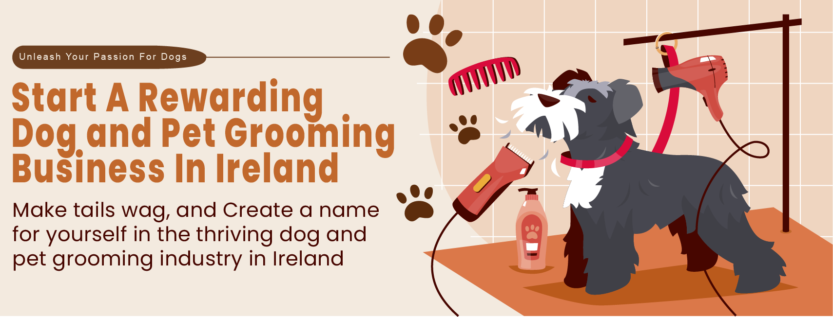 Start a Rewarding Dog Pet Grooming Business Course Banner